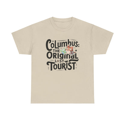 Columbus The Original Lost Tourist Cotton Tee