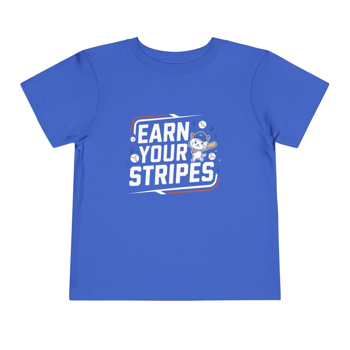 Earn Your Stripes Toddler Cotton Kids T-Shirt