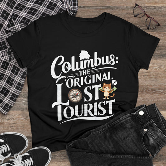 Columbus The Original Lost Tourist Women Cotton Tshirt