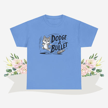 Dodge A Bullet Idiom Cotton Tshirt