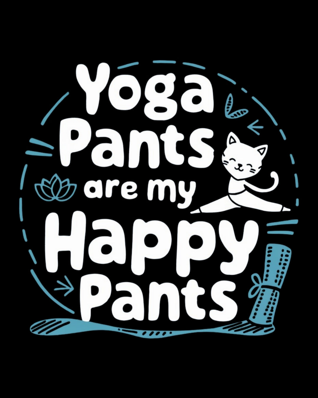 Yoga Pants Are Happy Pants Cotton Tee