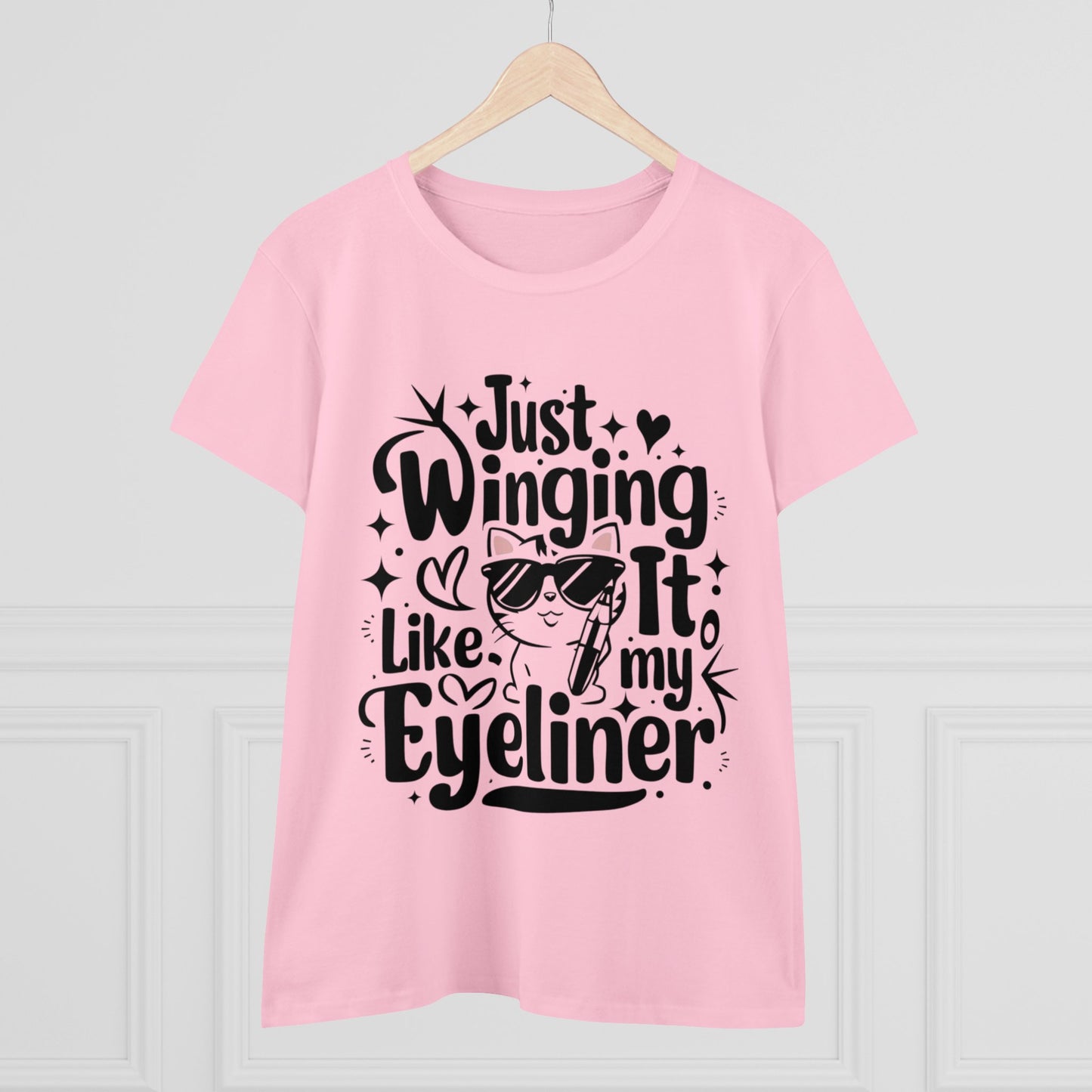 Just Winging it Like My Eyeliner Women Cotton Tshirt