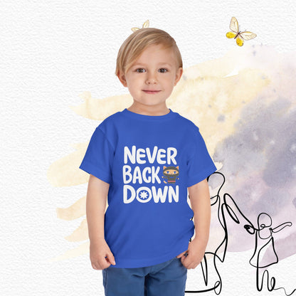 Never Back Down Toddler Cotton Kids T-Shirts