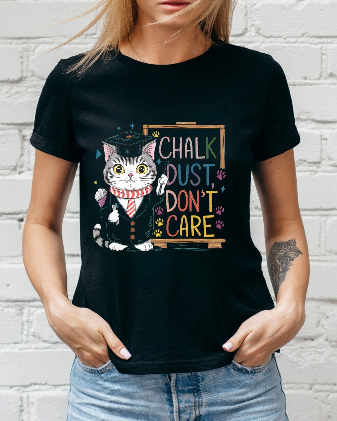 Chalk Dust Don't Care Teacher Cotton T-Shirts