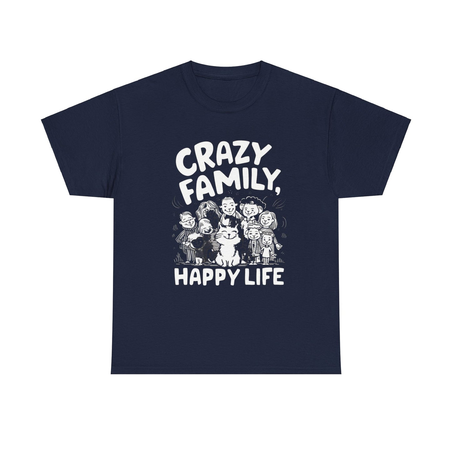 Funny Cat Crazy Family Happy Life Gifts Men Kids Women Cotton Funny Cat T-Shirt