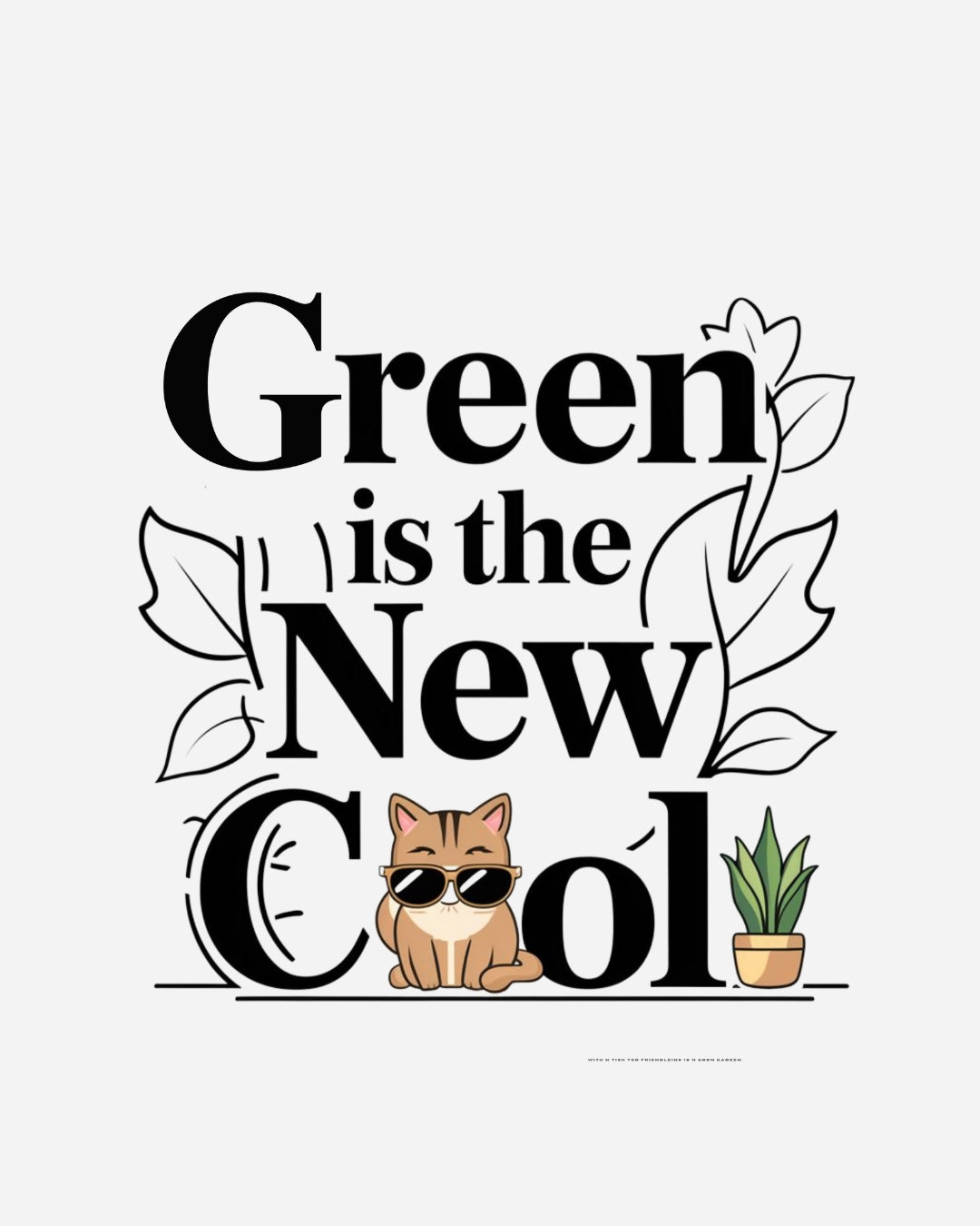 Green Is The New Cool Cotton Tshirt