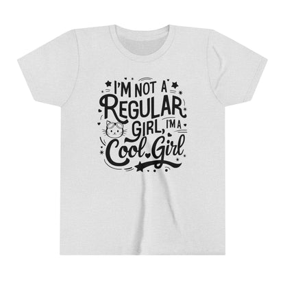 I am Not Regular Girl I am Cool Youth Heavy Cotton T-Shirt