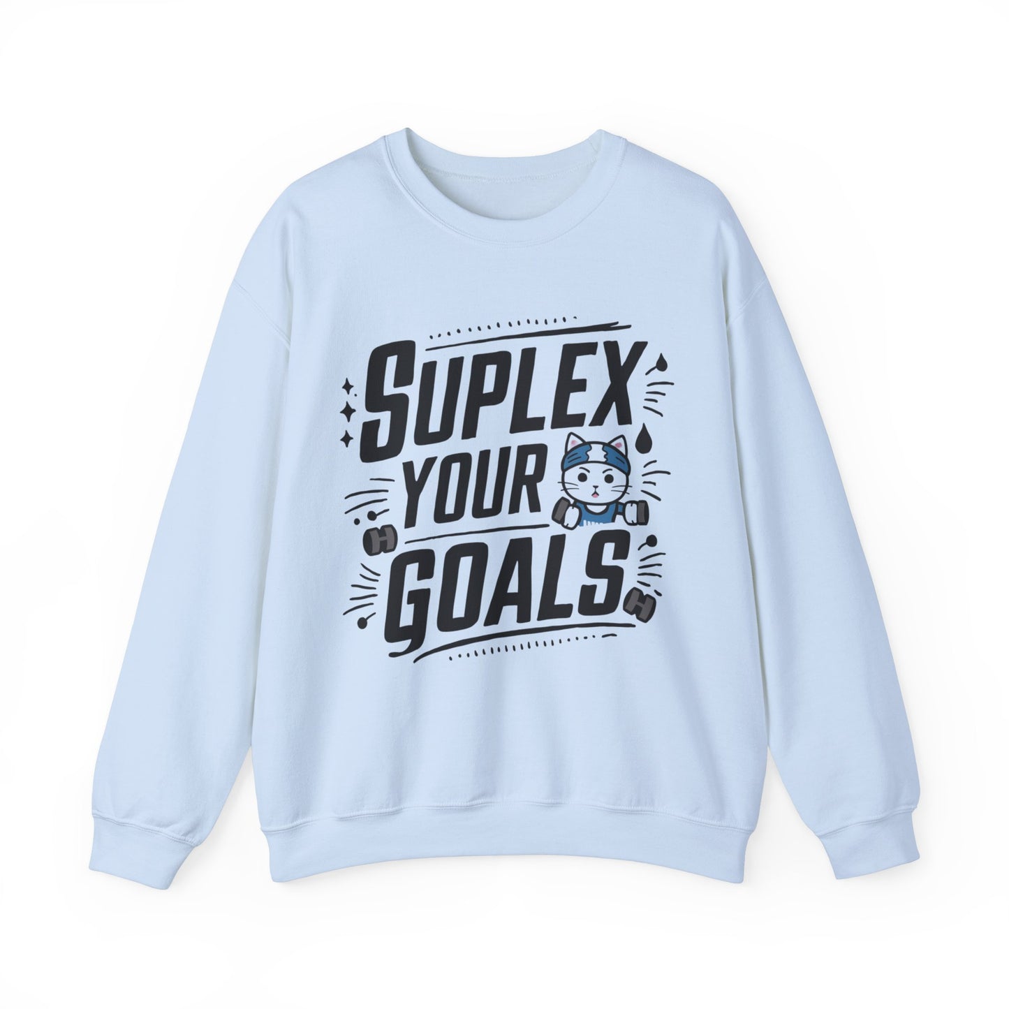 Suplex Your Goals Ultra Cotton Crewneck Sweatshirt