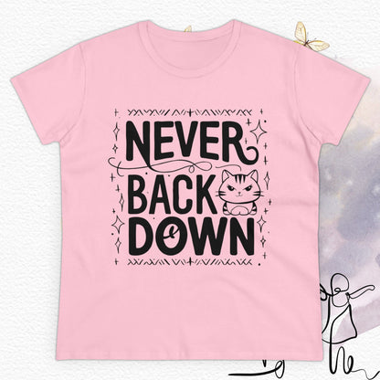 Never Back Down Women Cotton Tshirt