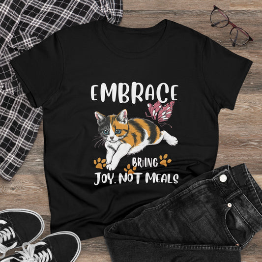 Embrace Bring Joy Not Meal  Short Sleeve Regular Fit Cotton Womens Tshirt