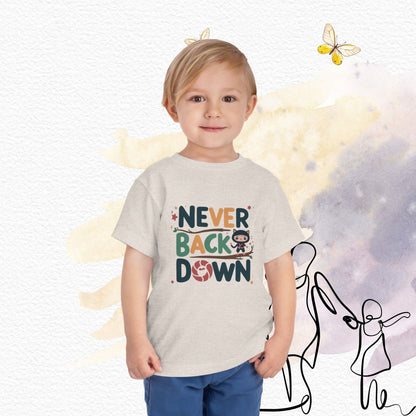 Never Back Down Shirts Toddler Cotton T-Shirts