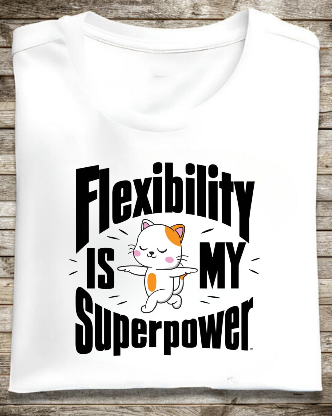 Flexibility Is My Superpowers Cotton T-Shirt