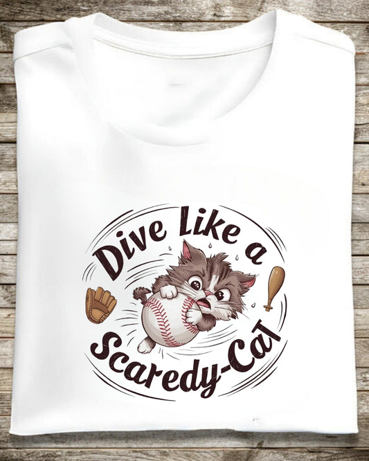 Dive Like Scaredy Cat  Baseball Cotton T-Shirts