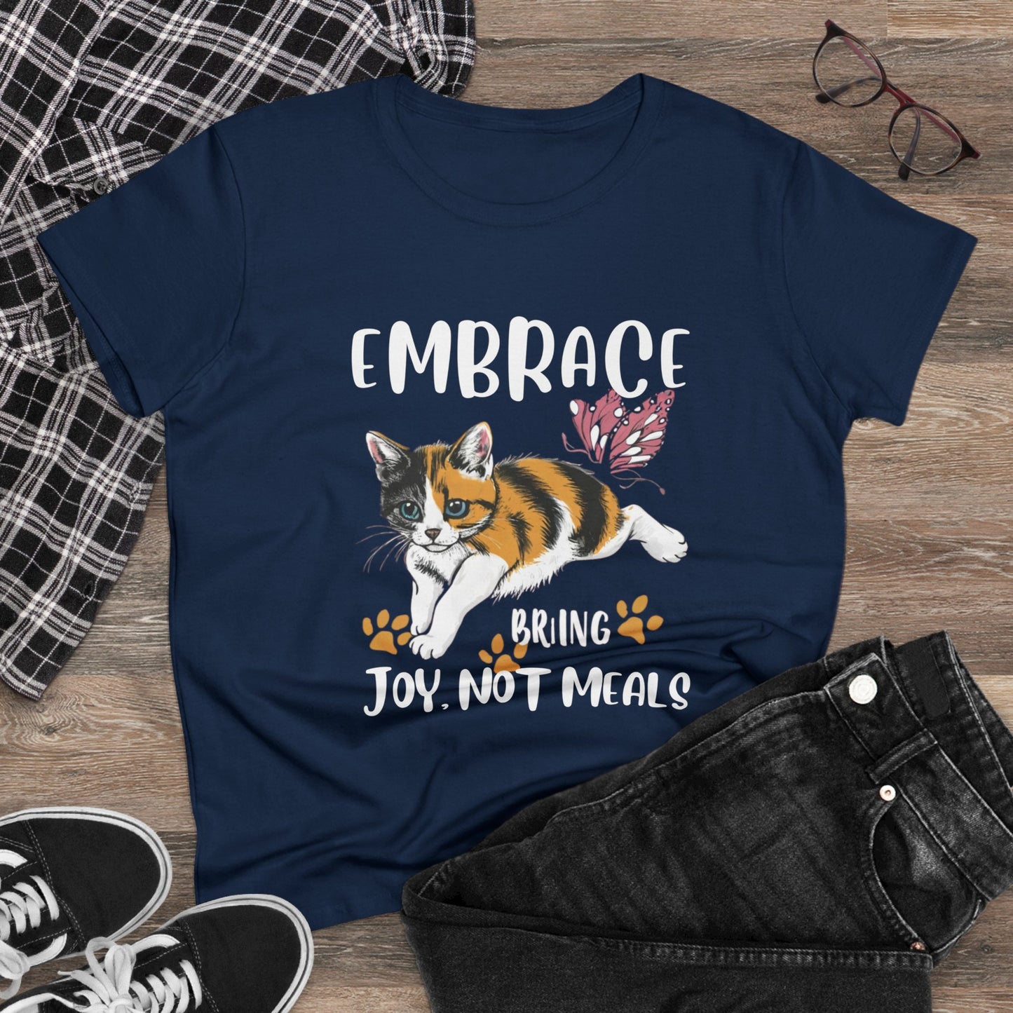 Embrace Bring Joy Not Meal Women Cotton Tshirt