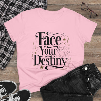 Face Your Destiny Women Cotton Tshirt