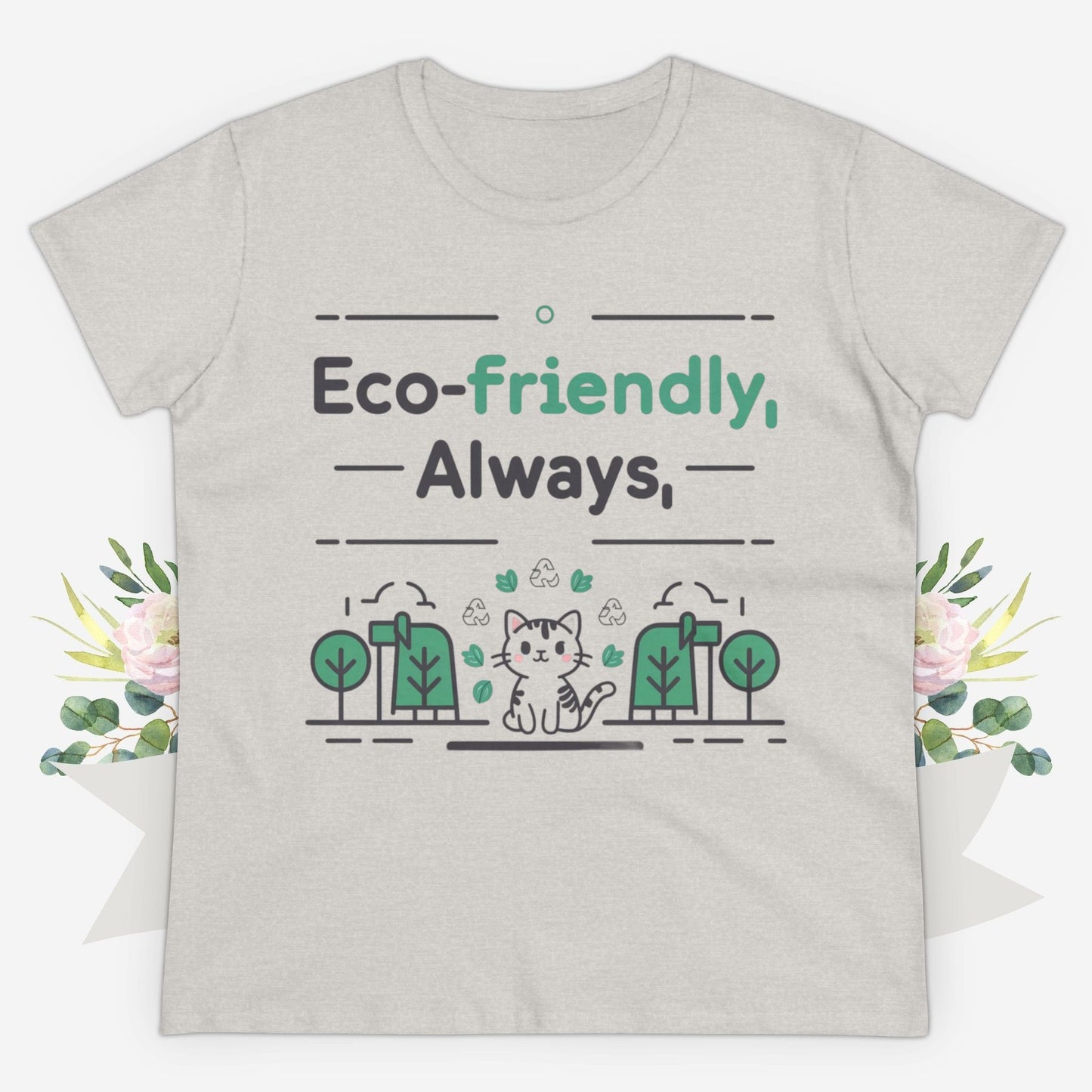 Eco Friendly Always Women Cotton Tshirt