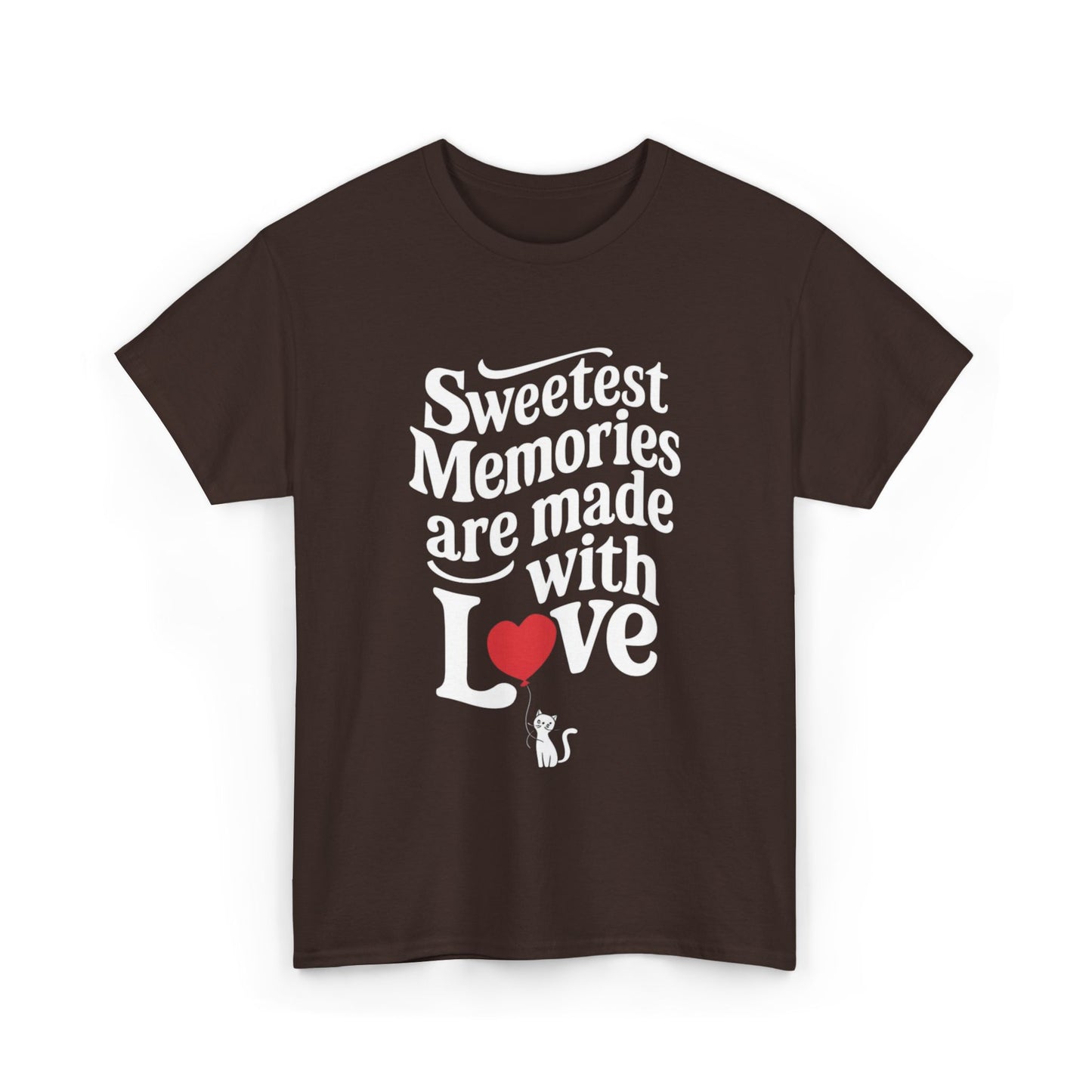 Sweetest Memory Are With Love Unisex Funny Cat T-Shirt