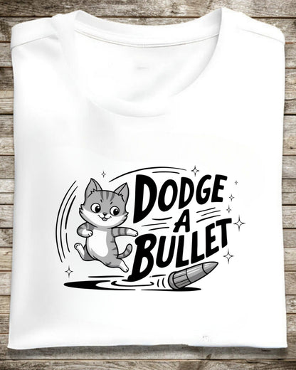 Dodge A Bullet Idiom Unisex Cotton T-Shirt