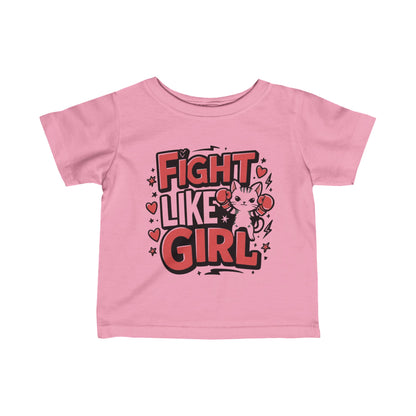 Fight Like Girl Infant Cotton T-Shirt