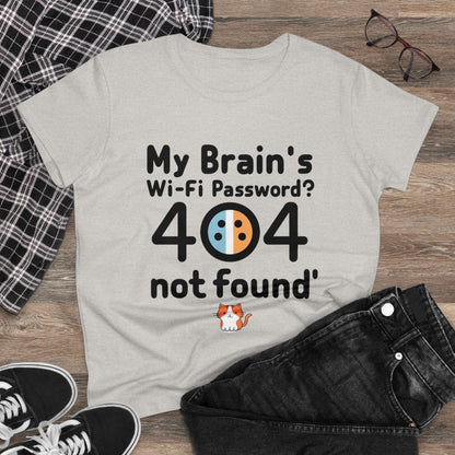 My Brain WiFi Password 404 Not Found Women Cotton Tshirt