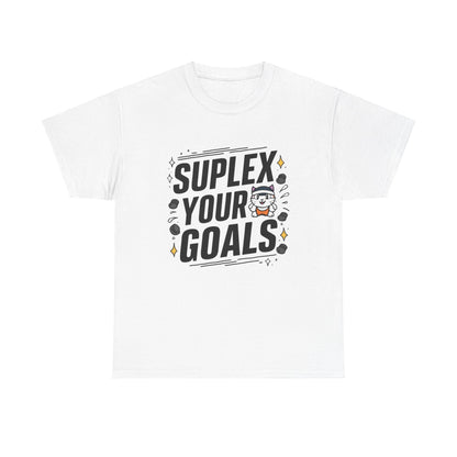 Suplex Your Goals Cotton T-Shirt