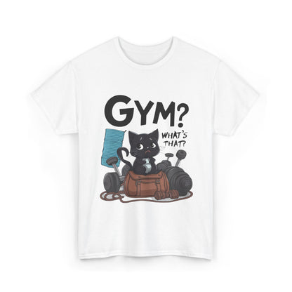 Gym What's That Cotton Tshirt