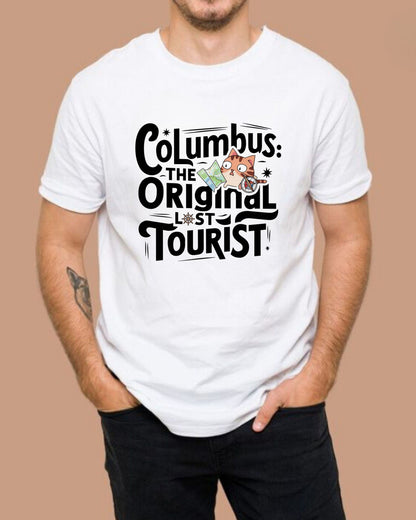 Columbus The Original Lost Tourist Cotton Tshirt