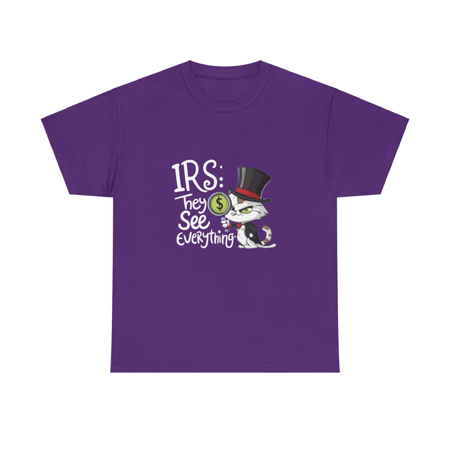 Irs They See Everything Tax Season Tee