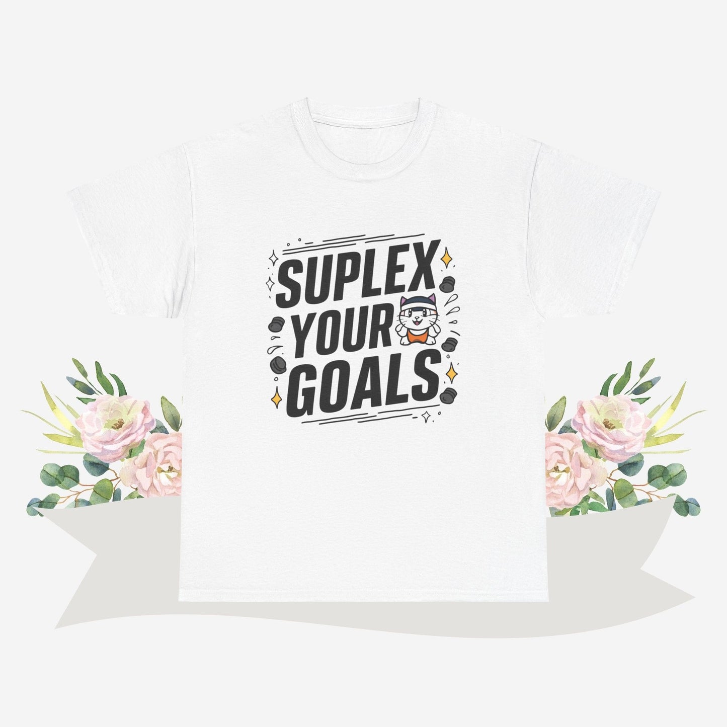 Suplex Your Goals Cotton Tshirt