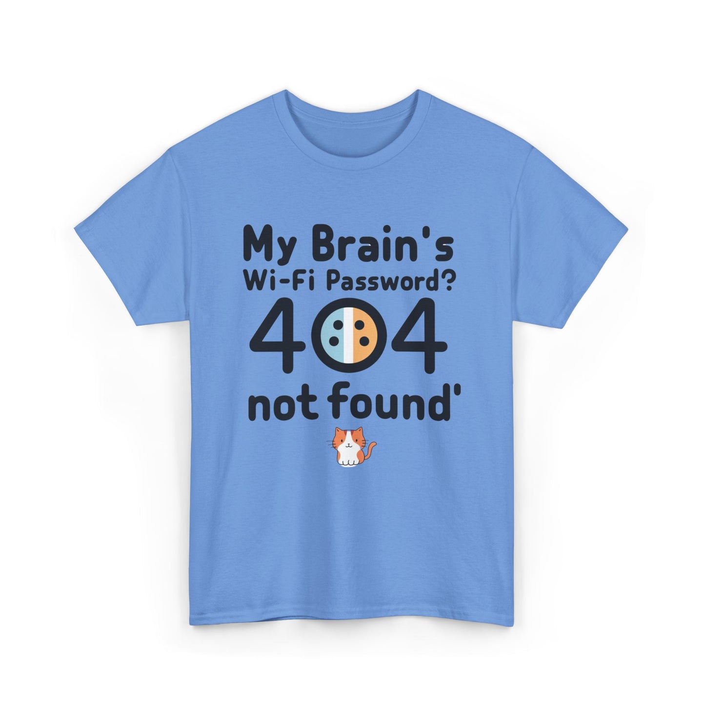 My Brain WiFi Password 404 Not Found Unisex T-Shirt