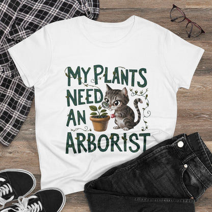 My Plant Need Arborist Women Cotton Tshirt