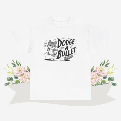 Dodge A Bullet Idiom Cotton Tshirt