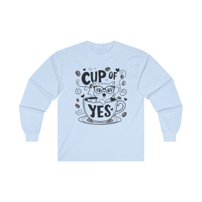 Cup Of Yes Cotton Long Sleeve Tshirt