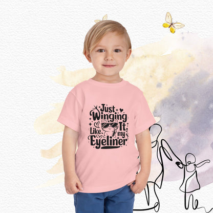 Just Winging it Like My Eyeliner Toddler Cotton Kids T-Shirts