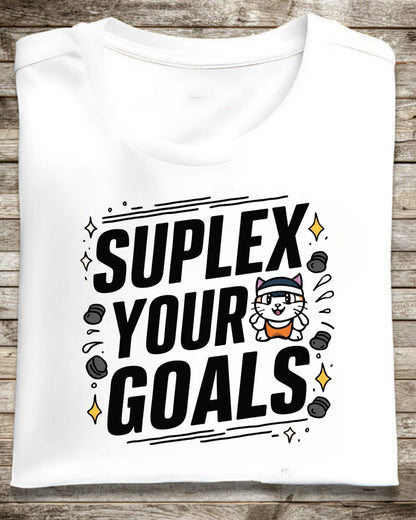 Suplex Your Goals Cotton Tshirt