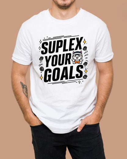 Suplex Your Goals Cotton Tshirt