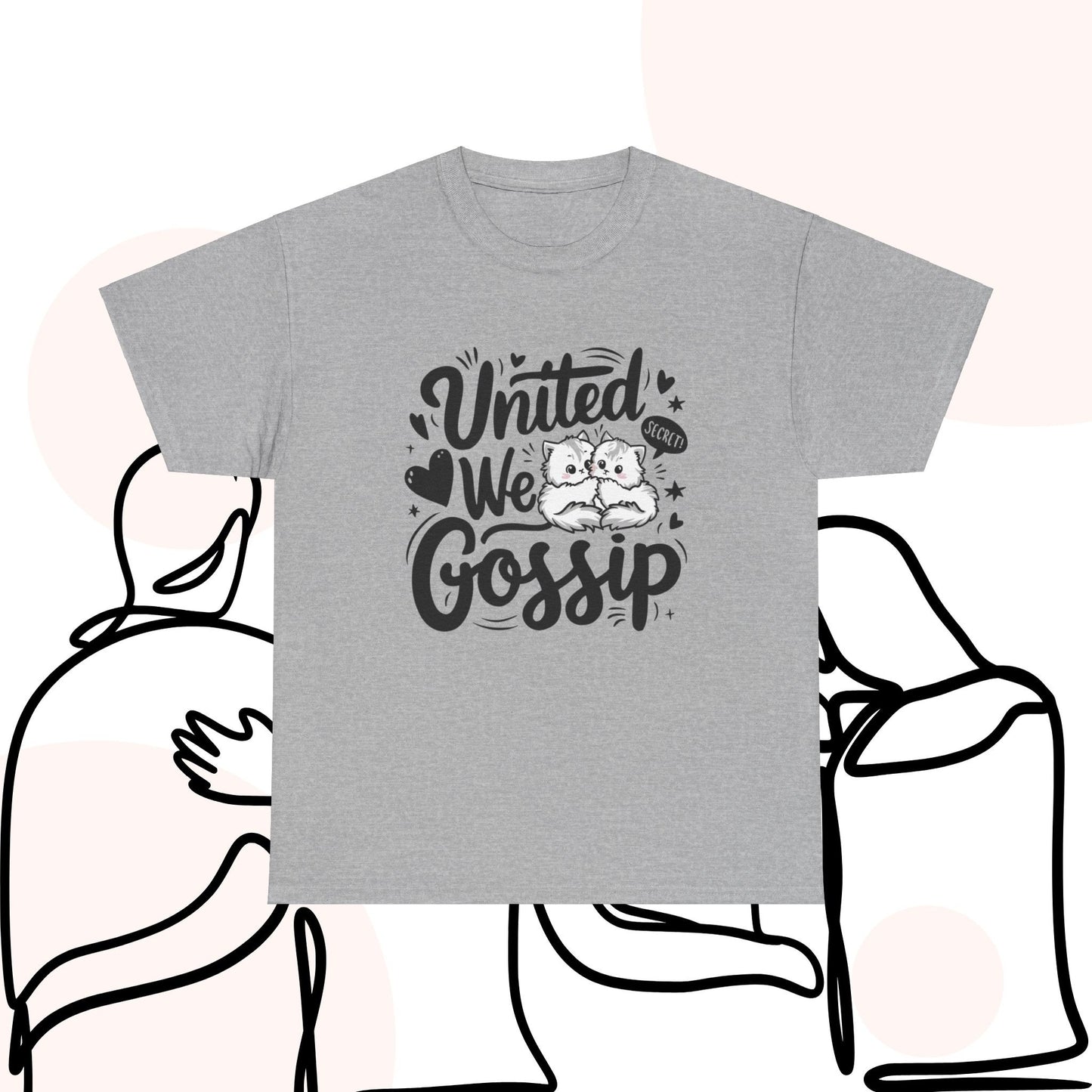 United We Gossip Cotton T-Shirt