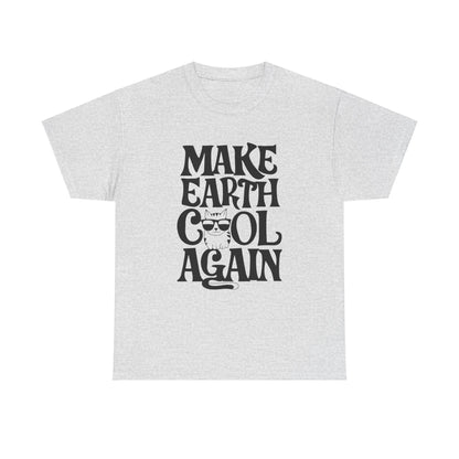 Make Earth Cool Again Cotton T-Shirt