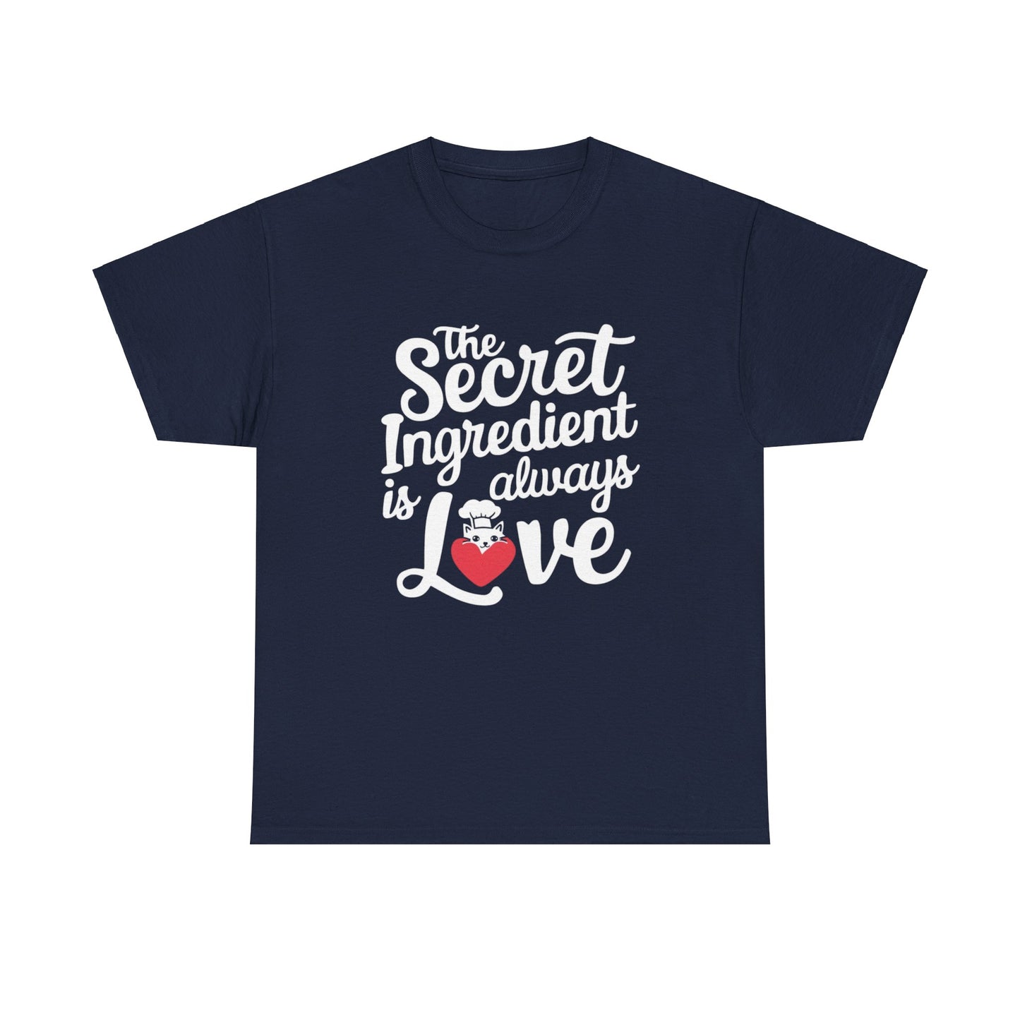 Secret Ingredient Is Love Unisex T-Shirt