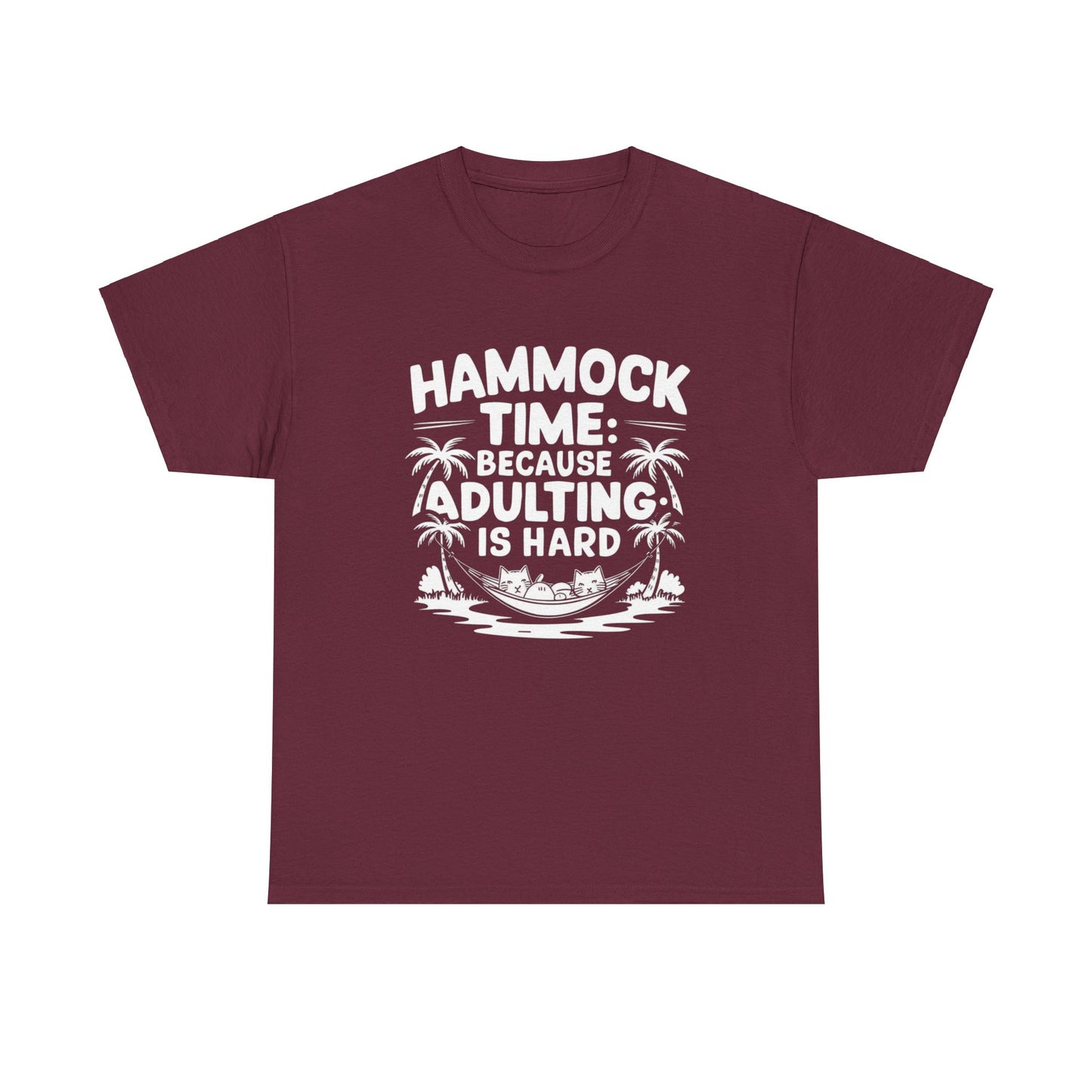 Hammock Time Because Adulting Is Hard Unisex Cotton T-Shirt