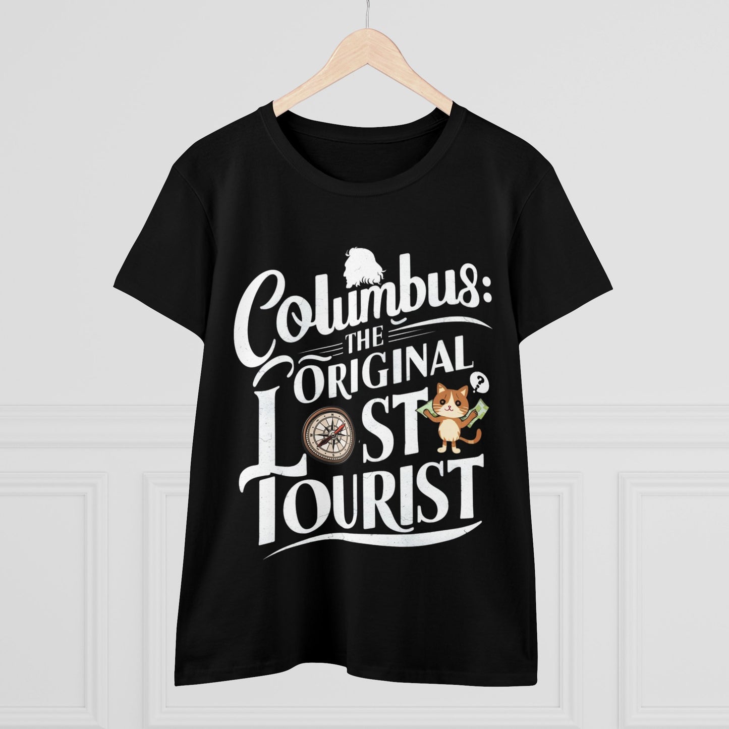 Columbus The Original Lost Tourist Women Cotton Tshirt