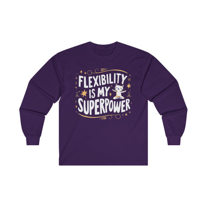 Flexibility Is My Superpower Cotton Long Sleeve Tshirts