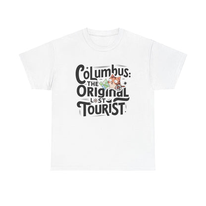 Columbus The Original Lost Tourist Cotton Tee