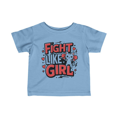 Fight Like Girl Infant Cotton T-Shirt