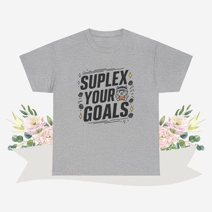 Suplex Your Goals Cotton Tshirt