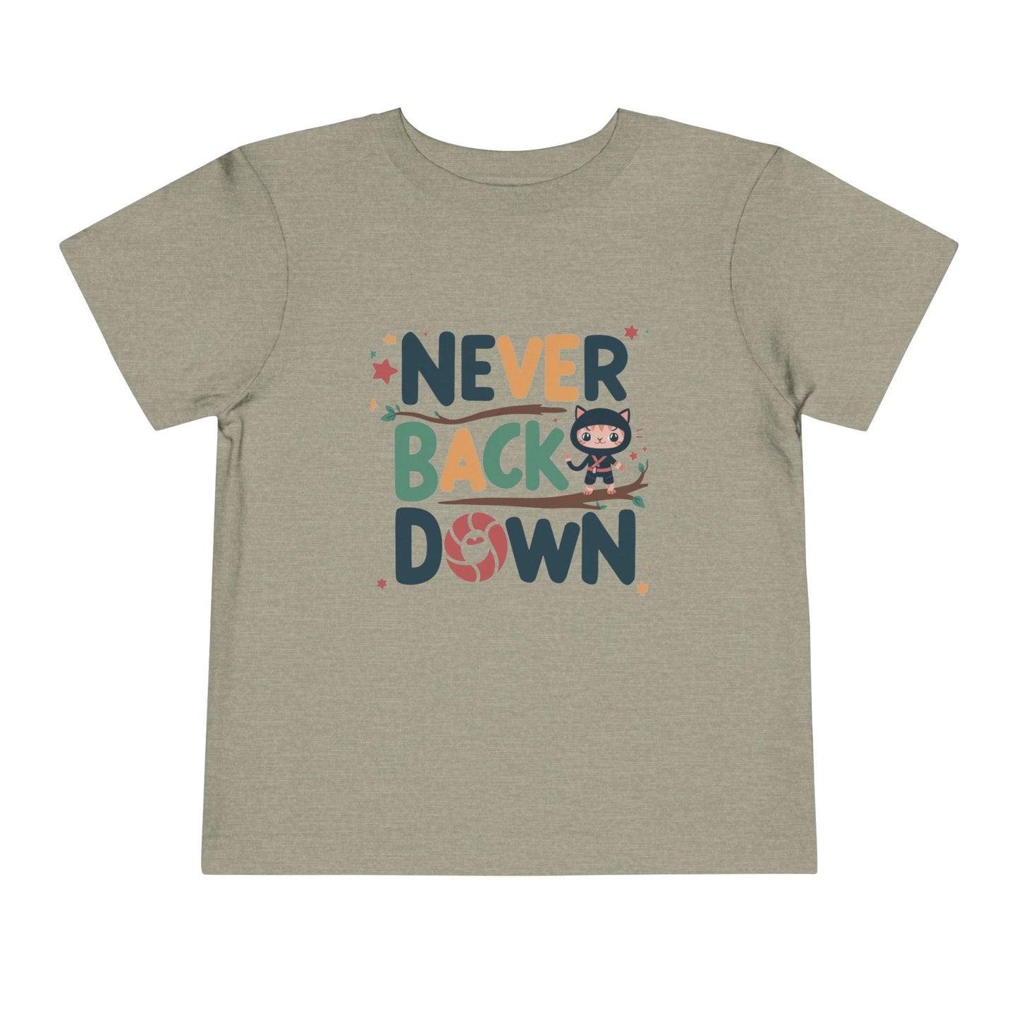 Never Back Down Shirts Toddler Cotton T-Shirts