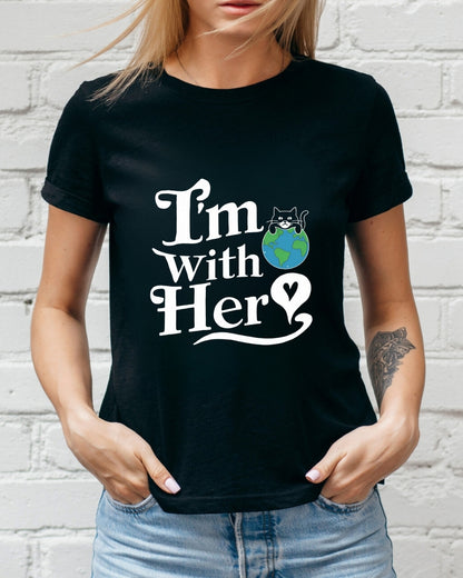 I am With Her Planet Earth Cotton T-Shirt