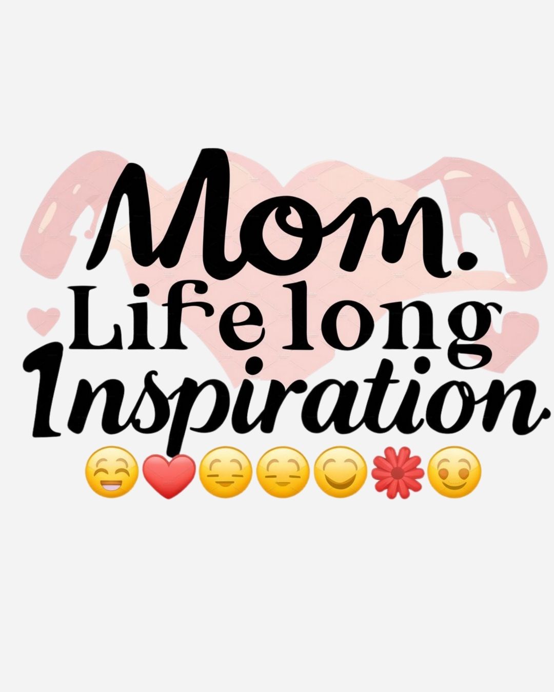 Mom Life Long Inspiration Women Cotton Tshirt