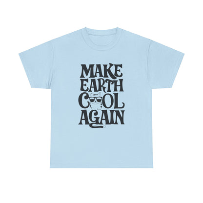 Make Earth Cool Again Cotton T-Shirt