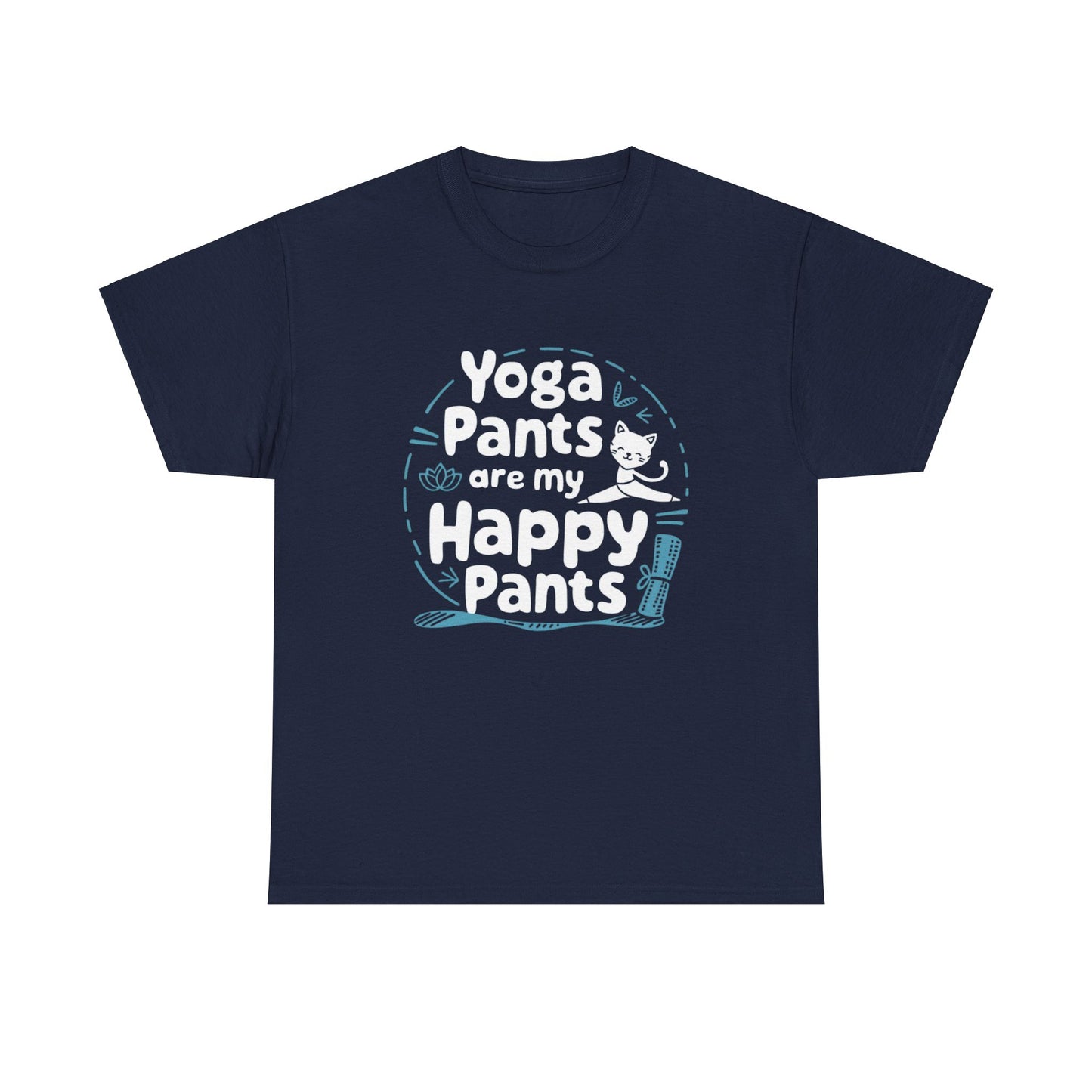 Yoga Pants Are Happy Pants Cotton Tee